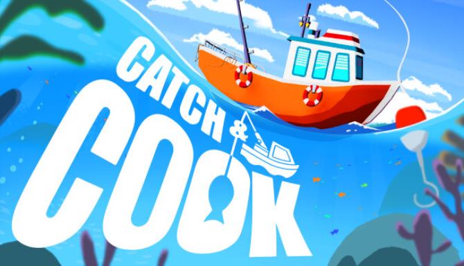 Catch &#038; Cook: Fishing Adventure Free Download